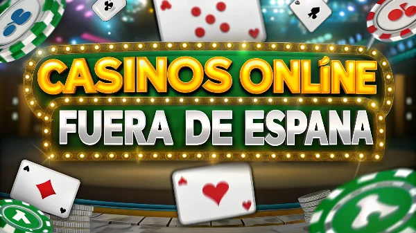 casinos fuera de España